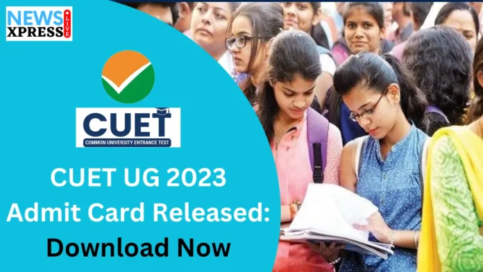 CUET UG 2023 Admit Card Released: Download Now